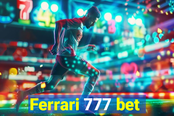 Ferrari 777 bet